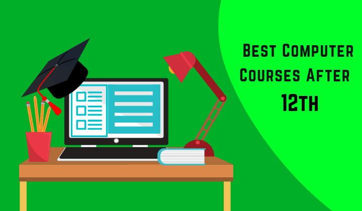 Best Computer Course After 10th And 12th You May Choose